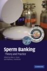 Sperm Banking : Theory and Practice - Book