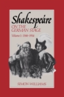 Shakespeare on the German Stage: Volume 1, 1586-1914 - Book