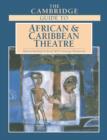 The Cambridge Guide to African and Caribbean Theatre - Book