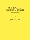 Book of Common Prayer, Large Print Edition, CP800: Volume 3 : Psalms - Book