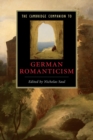 The Cambridge Companion to German Romanticism - Book