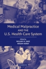 Medical Malpractice and the U.S. Health Care System - Book
