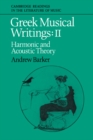 Greek Musical Writings: Volume 2, Harmonic and Acoustic Theory - Book