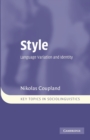 Style : Language Variation and Identity - Book