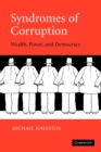 Syndromes of Corruption : Wealth, Power, and Democracy - Book