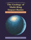 The Geology of Multi-Ring Impact Basins : The Moon and Other Planets - Book