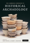 The Cambridge Companion to Historical Archaeology - Book
