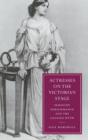 Actresses on the Victorian Stage : Feminine Performance and the Galatea Myth - Book