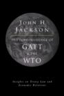 The Jurisprudence of GATT and the WTO : Insights on Treaty Law and Economic Relations - Book