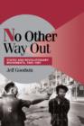 No Other Way Out : States and Revolutionary Movements, 1945-1991 - Book