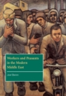 Workers and Peasants in the Modern Middle East - Book