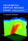 Polarimetric Doppler Weather Radar : Principles and Applications - Book