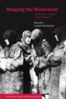 Staging the Holocaust : The Shoah in Drama and Performance - Book