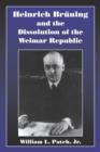 Heinrich Bruning and the Dissolution of the Weimar Republic - Book
