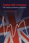 Coping with Recession : UK Company Performance in Adversity - Book