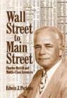Wall Street to Main Street : Charles Merrill and Middle-Class Investors - Book