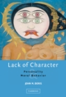 Lack of Character : Personality and Moral Behavior - Book