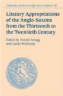Literary Appropriations of the Anglo-Saxons from the Thirteenth to the Twentieth Century - Book