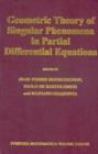 Geometric Theory of Singular Phenomena in Partial Differential Equations - Book