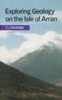 Exploring Geology on the Isle of Arran : A Set of Field Exercises that Introduce the Practical Skills of Geological Science - Book