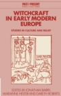 Witchcraft in Early Modern Europe : Studies in Culture and Belief - Book