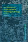 An Introduction to Mathematical Physiology and Biology - Book