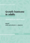 Growth Hormone in Adults : Physiological and Clinical Aspects - Book