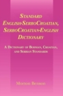 Standard English-SerboCroatian, SerboCroatian-English Dictionary : A Dictionary of Bosnian, Croatian, and Serbian Standards - Book