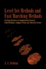 Level Set Methods and Fast Marching Methods : Evolving Interfaces in Computational Geometry, Fluid Mechanics, Computer Vision, and Materials Science - Book