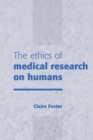The Ethics of Medical Research on Humans - Book