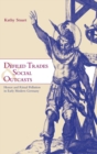 Defiled Trades and Social Outcasts : Honor and Ritual Pollution in Early Modern Germany - Book
