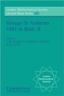 Groups St Andrews 1997 in Bath: Volume 2 - Book