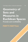 Geometry of Sets and Measures in Euclidean Spaces : Fractals and Rectifiability - Book