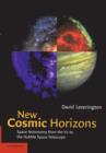 New Cosmic Horizons : Space Astronomy from the V2 to the Hubble Space Telescope - Book
