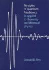 Principles of Quantum Mechanics : As Applied to Chemistry and Chemical Physics - Book
