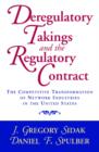 Deregulatory Takings and the Regulatory Contract : The Competitive Transformation of Network Industries in the United States - Book