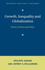 Growth, Inequality, and Globalization : Theory, History, and Policy - Book