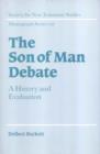The Son of Man Debate : A History and Evaluation - Book