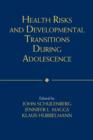 Health Risks and Developmental Transitions during Adolescence - Book