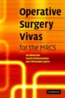 Operative Surgery Vivas for the MRCS - Book