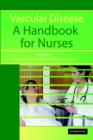 Vascular Disease : A Handbook for Nurses - Book