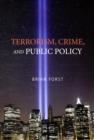 Terrorism, Crime, and Public Policy - Book