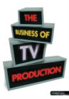 The Business of TV Production - Book