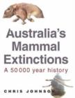 Australia's Mammal Extinctions : A 50,000-Year History - Book