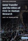 Gene Transfer and the Ethics of First-in-Human Research : Lost in Translation - Book