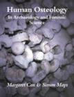 Human Osteology : In Archaeology and Forensic Science - Book