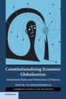 Constitutionalizing Economic Globalization : Investment Rules and Democracy's Promise - Book