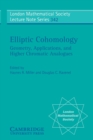 Elliptic Cohomology : Geometry, Applications, and Higher Chromatic Analogues - Book