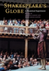 Shakespeare's Globe : A Theatrical Experiment - Book