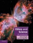 Ethics and Science : An Introduction - Book